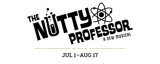 The Nutty Professor, July 1 - August 17, 2024