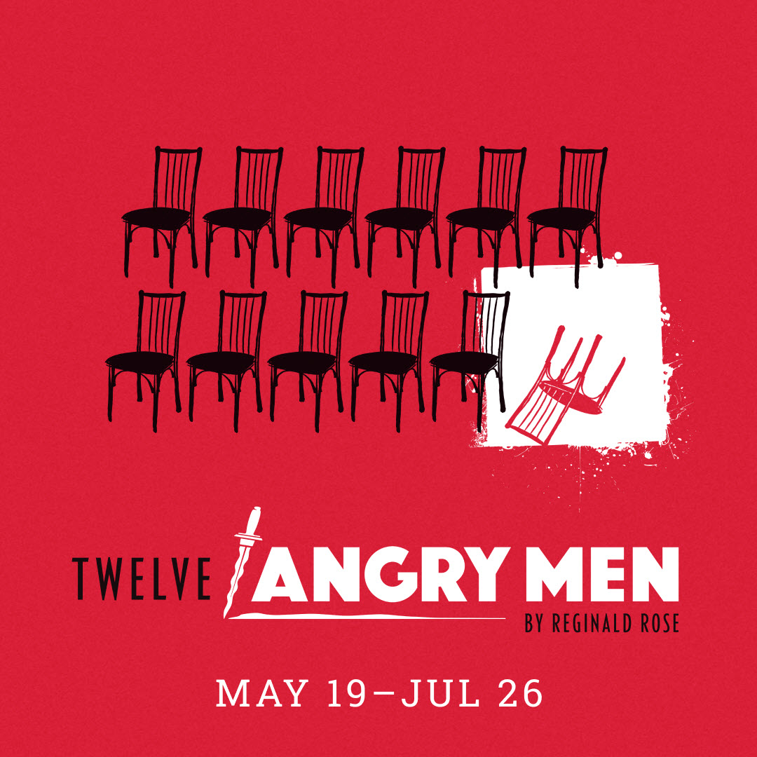 Twelve Angry Men, playing May 19 - July 26, 2025
