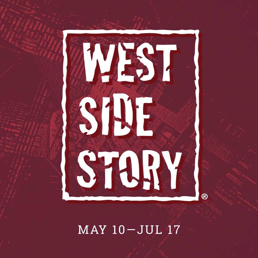West Side Story, playing May 10 - July 17, 2027