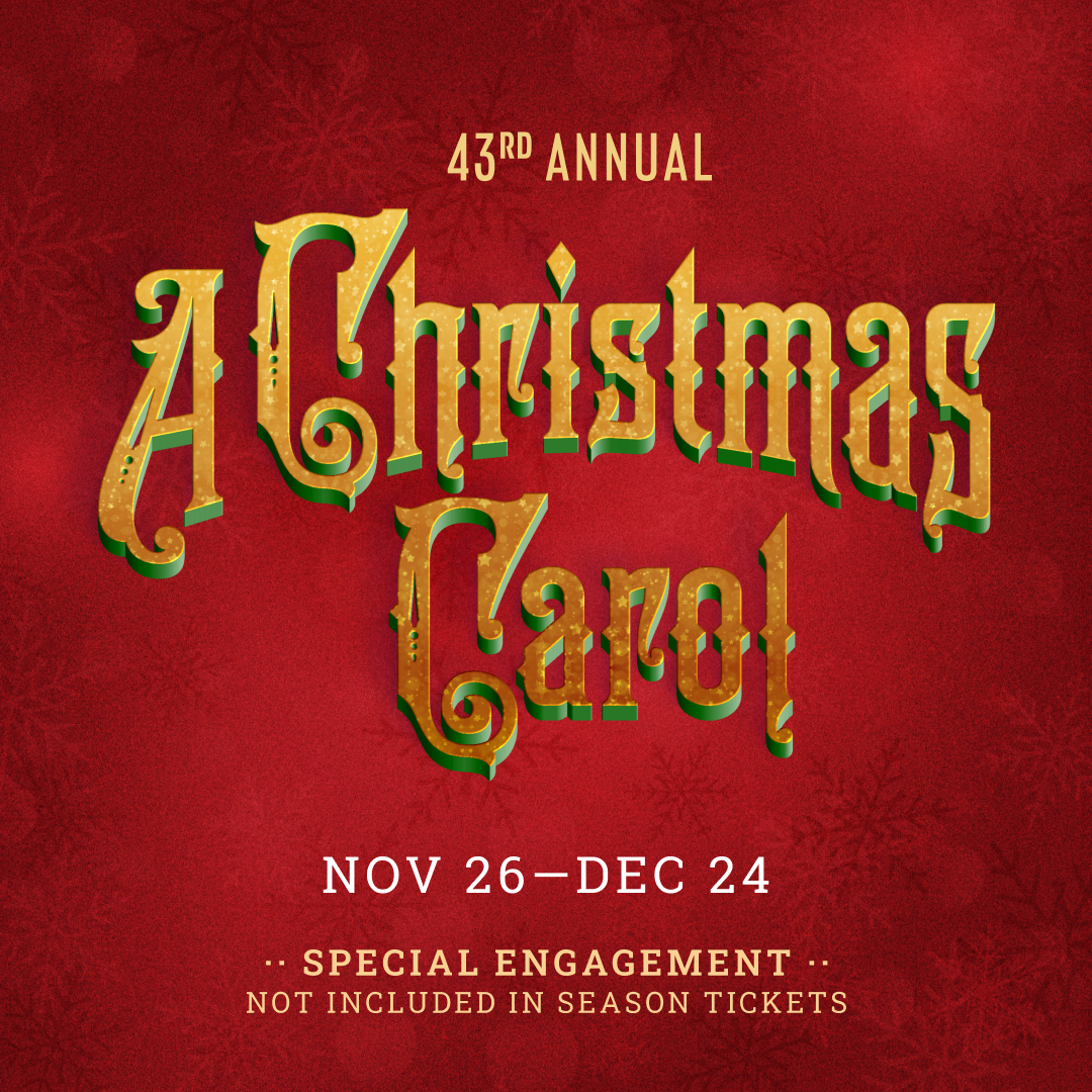 2027 A Christmas Carol, playing November 26 - Dec 24, 2027