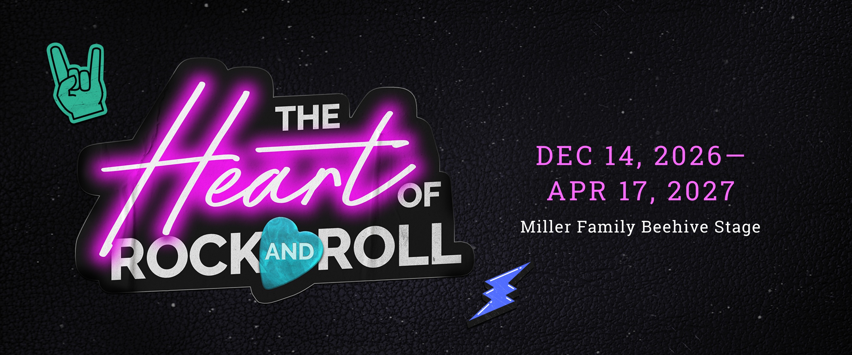 The Heart of Rock and Roll, playing December 14, 2026 - April 17, 2027