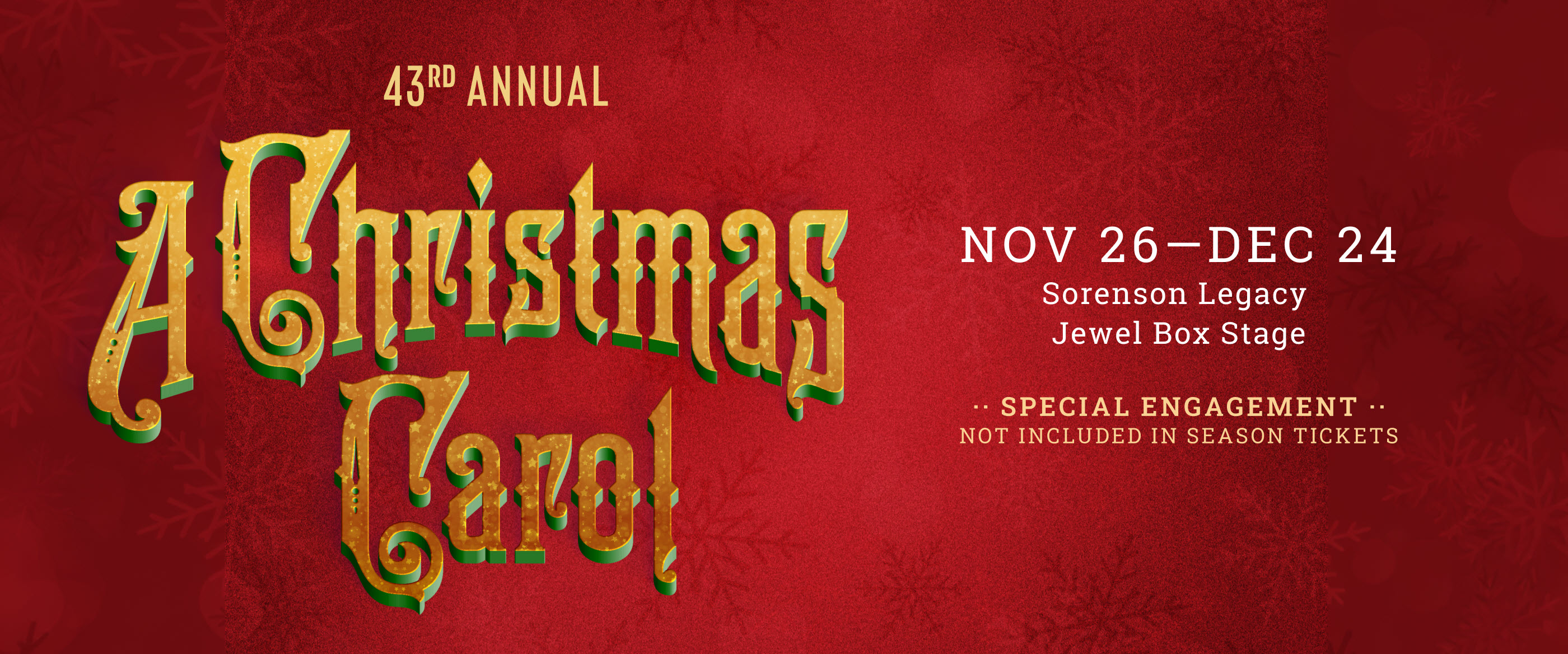 A Christmas Carol 2027, playing November 26 - December 24, 2026