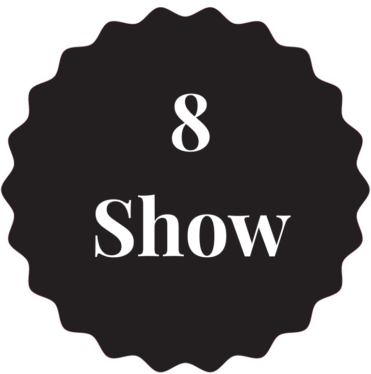 8 -Show