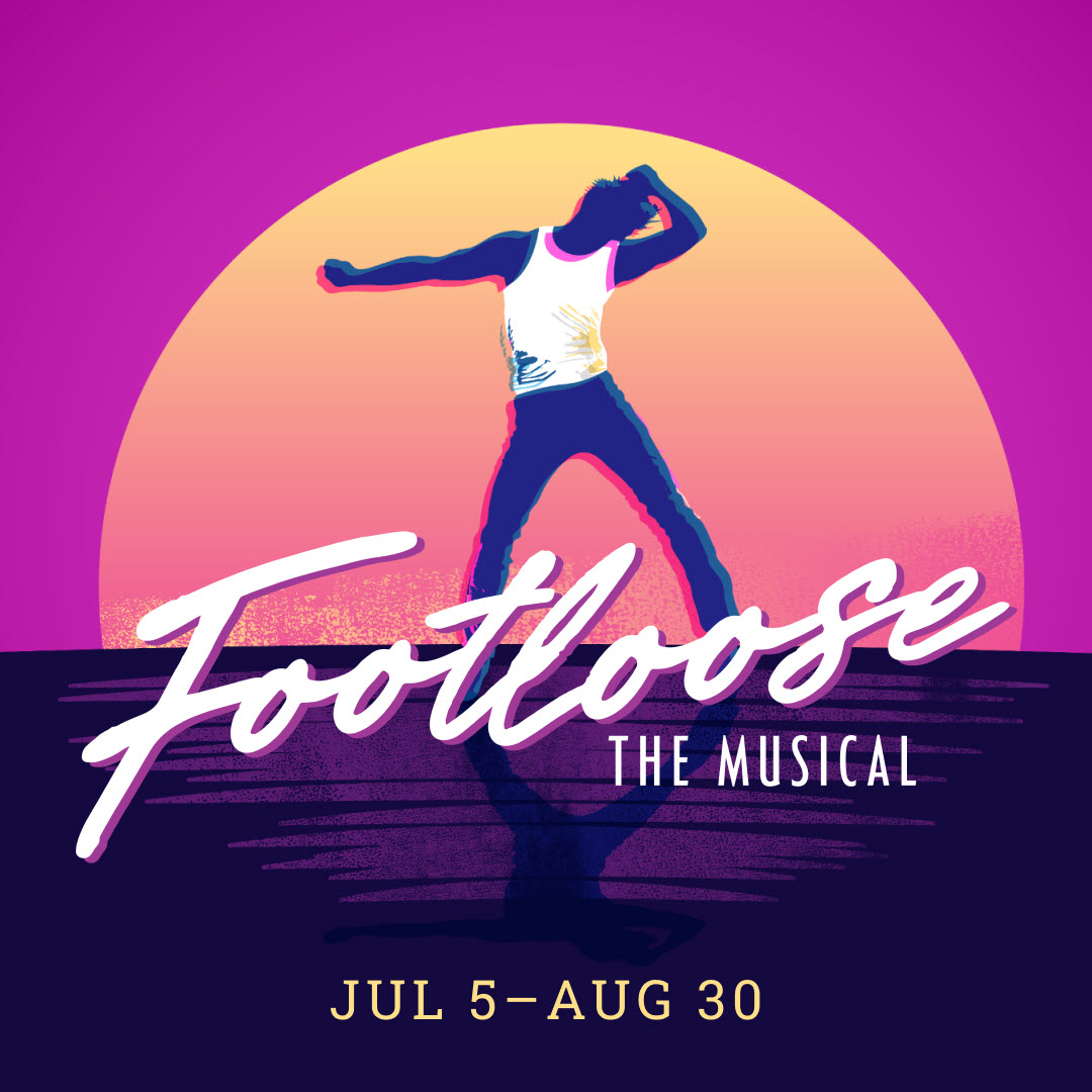 Footloose, playing July 5 - August 30, 2025